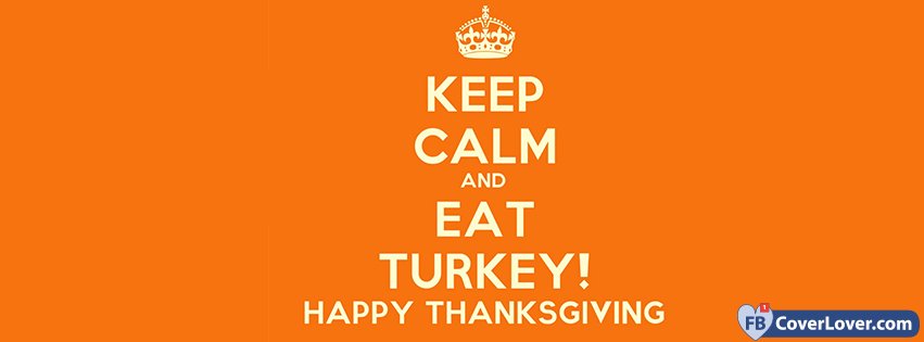Keep Calm And Happy Thanksgiving