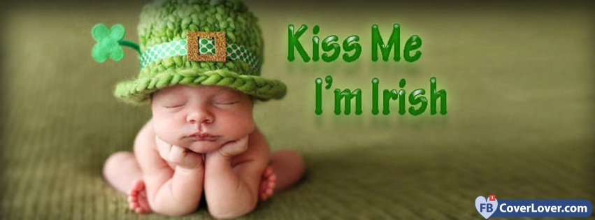 Kiss Me I Am Irish Funny And Cool Facebook Cover