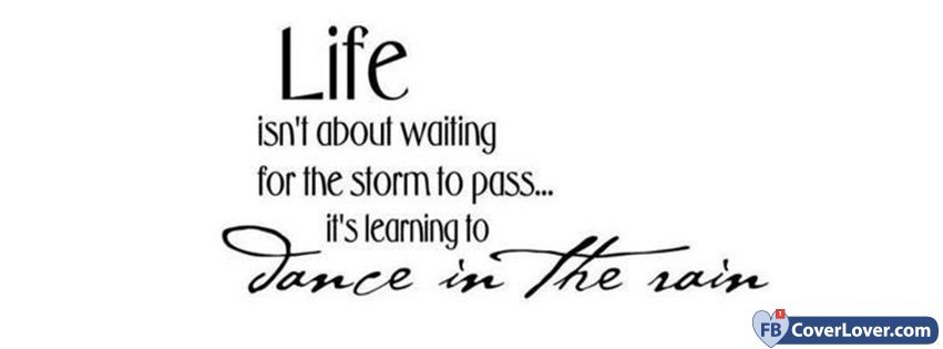 Life Isnt About Waiting