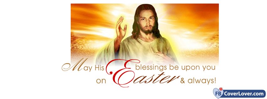 May His Blessings Be Upon You On Easter