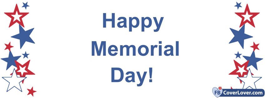 Happy Memorial Day Holidays And Celebrations Facebook Cover Maker Fbcoverlover Com