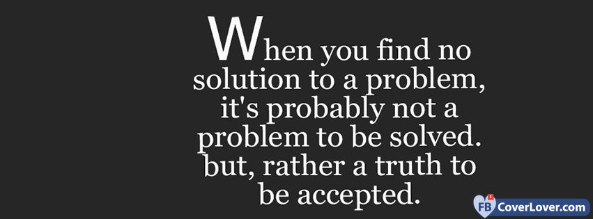 Solution Problem Truth Quotes