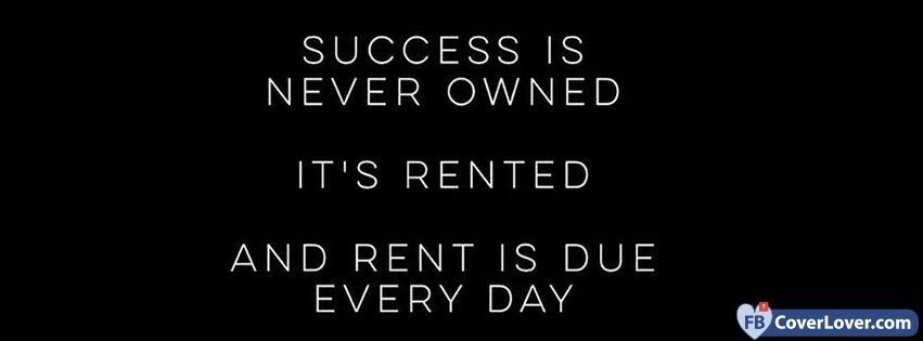 Success Is Never Owned