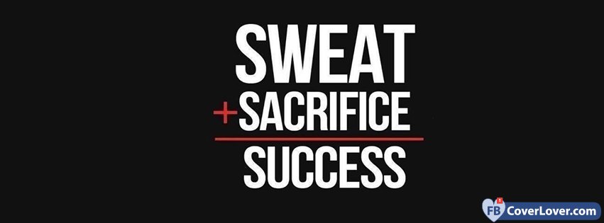 Sweat Sacrifice Success