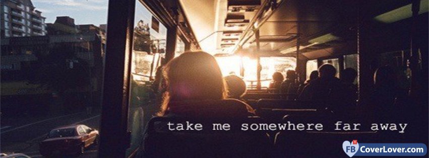 Take Me Somewere Away