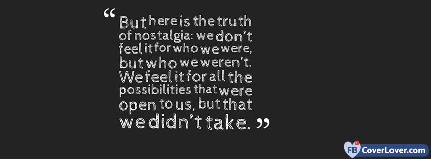 The Truth Of Nostalgia