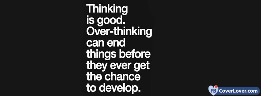 Thinking Is Good