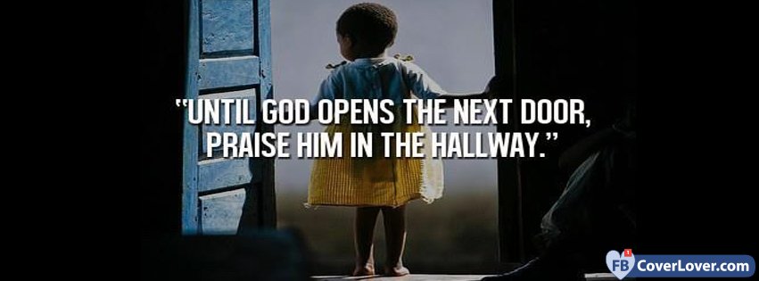 Until God Opens The Next Door