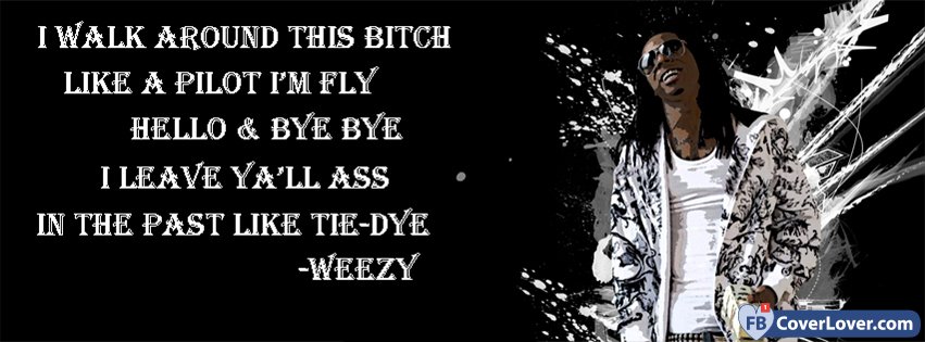 Weezy Quote