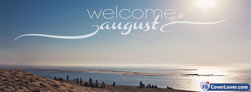 Welcome August Facebook Covers Fbcoverlover