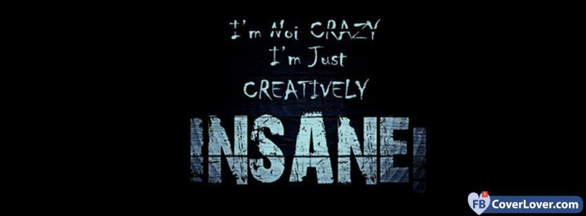 Creatively Insane