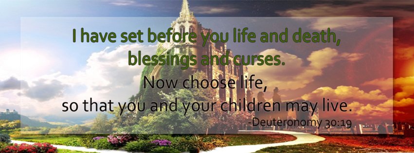 Choose Life Deuteronomy 30 19