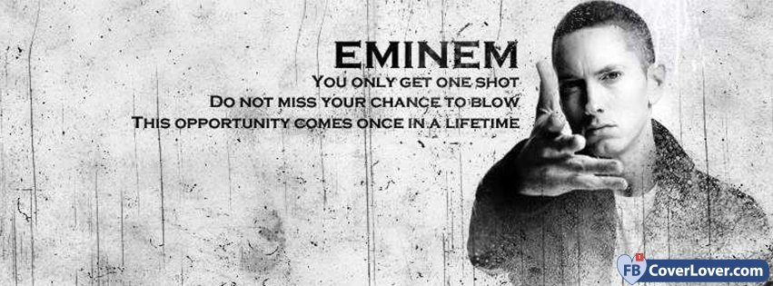 Eminem Lyrics You Only Got One Shot 