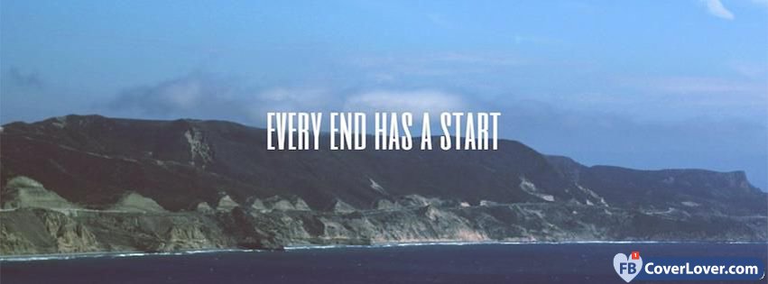 Every End Has A Start