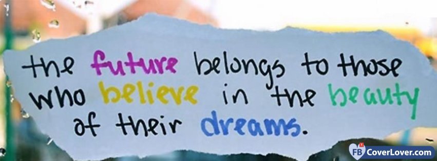 Future Belongs To Dreamers