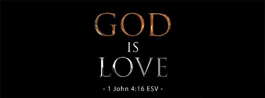 God Is Love 1 John 4 16 ESV