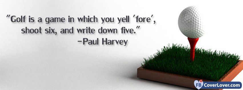 Golf Quote Paul Harvey