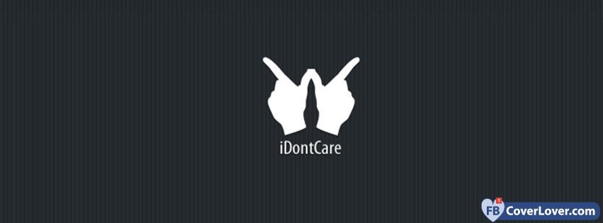 I Dont Care