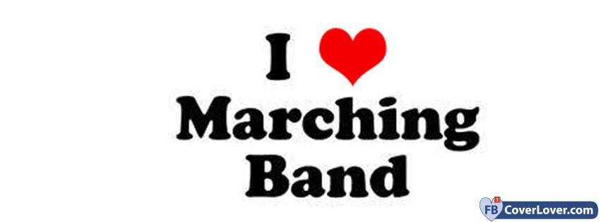 I Love Marching Band