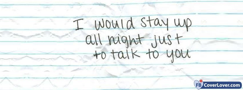 I Would Stay Up All Night