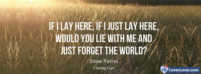 If I Just Lay Here Snow Patrol Lyrics Facebook Cover Maker 