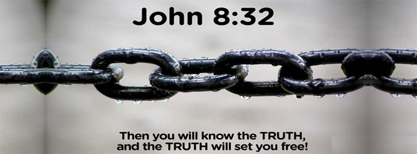 You Will Know The Truth John 8 13