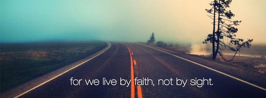 Live By Faith Not By Sight