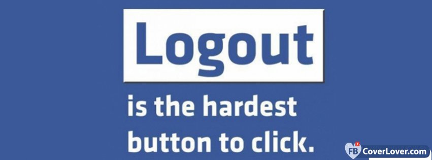 Logout Hardest Button