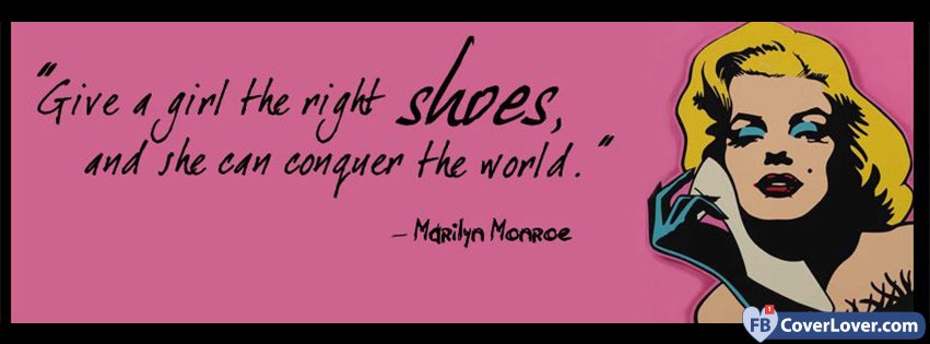 The Right Shoes Marilyn Monroe Quote