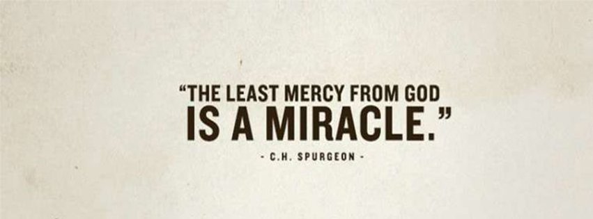 Mercy Of God Is A Miracle