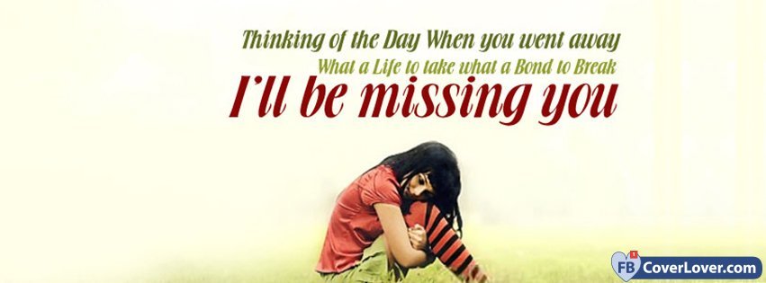 I Will Be Missing You No Love