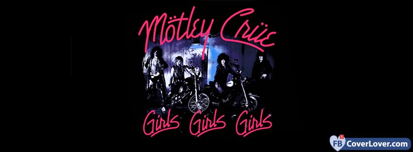 Motley Crue Girls Girls Girls 