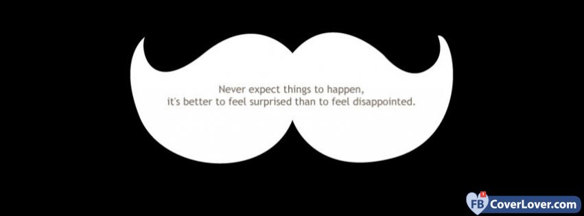 Never Expect Things To Happen