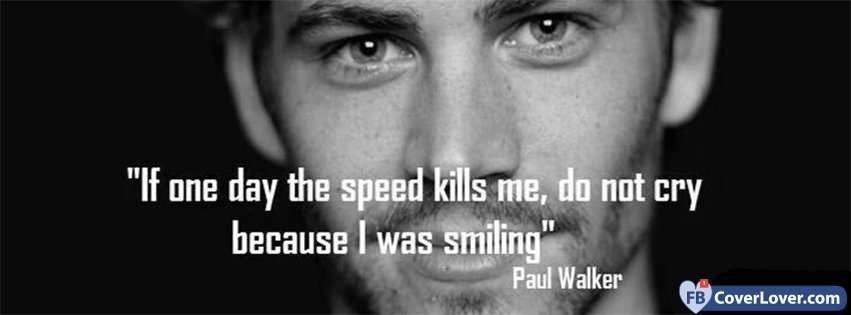 Paul Walker Quote 2013 