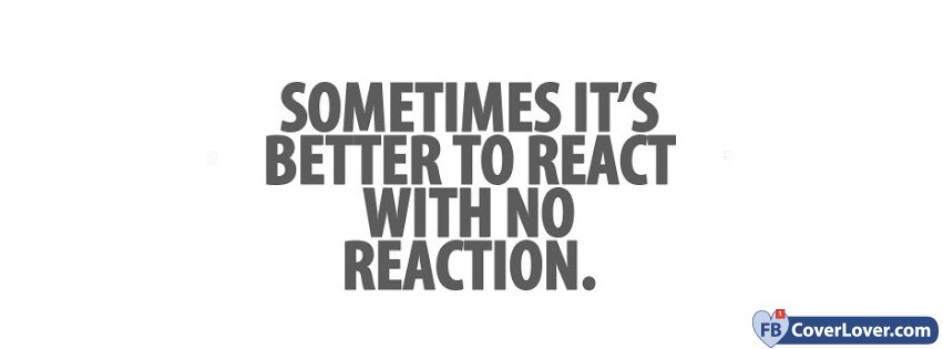 React With No Reaction