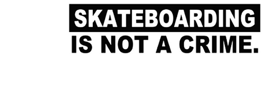 Skateboarding Is Not A Crime White Background