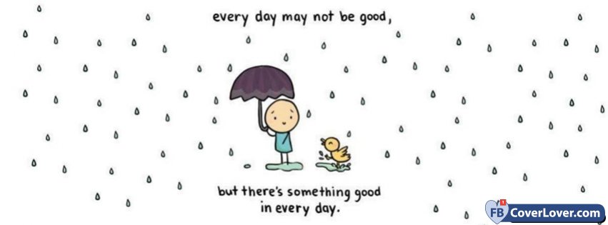 Something Good In Every Day