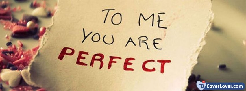 To Me You Are Perfect