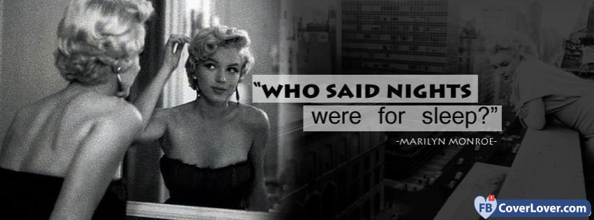 Marilyn Monroe  Who Said Nights Were For Sleep
