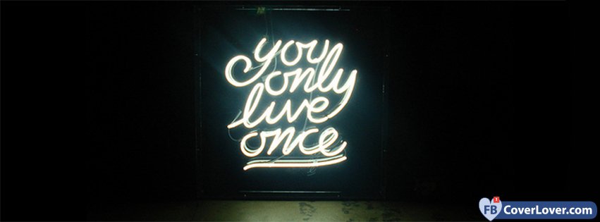 You Only Live Once 3