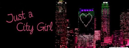 Just A City Girl Facebook Covers