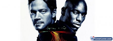 2 Fast 2 Furious Actors Friends Paul Walker Tyrese Gibson Facebook Covers