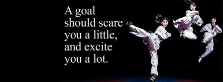 A Goal Should Scare You A Little Facebook Covers