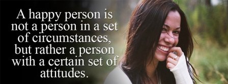 A Happy Person Is A Set Of Attitudes Facebook Covers