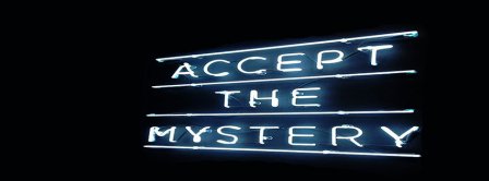 Accept The Mystery Facebook Covers