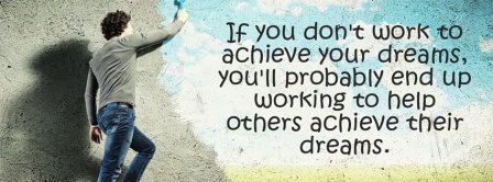 Achieve Your Dreams Facebook Covers