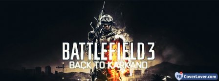 Battlefield 3 Back To Karkano Facebook Covers