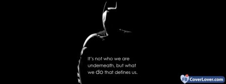 Batman Quote Its Not Who You Are  Facebook Covers