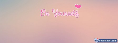 Be Yourself Facebook Covers