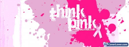 Breast Cancer Awareness Think Pink  Facebook Covers